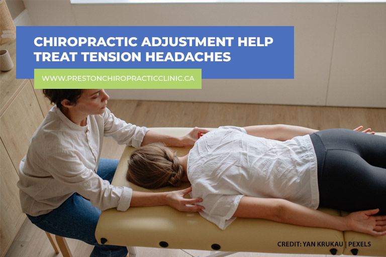 Chiropractic adjustment help treat tension headaches