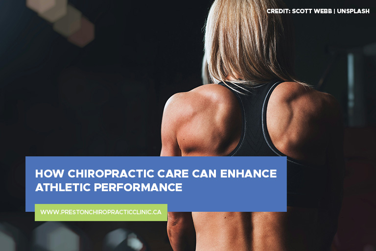 How Chiropractic Care Can Enhance Athletic Performance